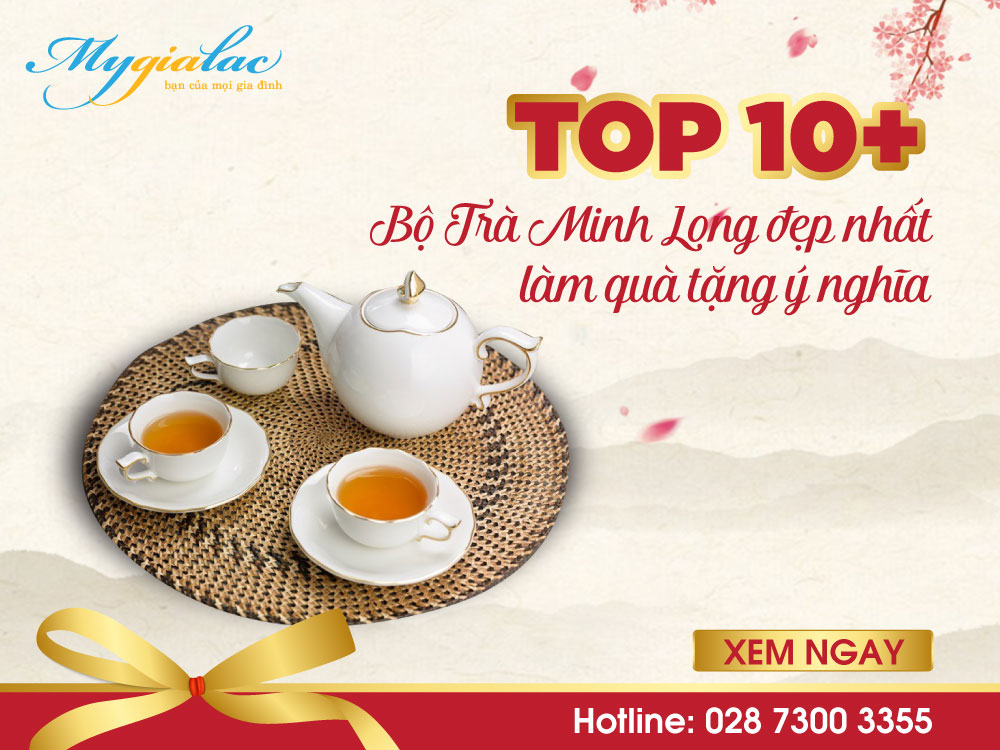 Top 10 Bo Tra Minh Long Dep Nhat Lam Qua Tang Y Nghia